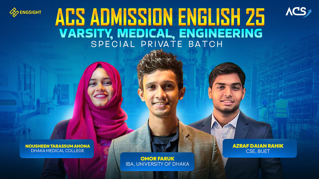 ACS Varsity, Medical, Engineering Admission English Private Batch 2025