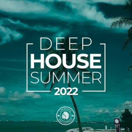 Deep House Summer 2022 (2022)