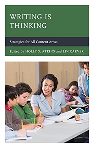 Writing Is Thinking: Strategies for All Content Areas