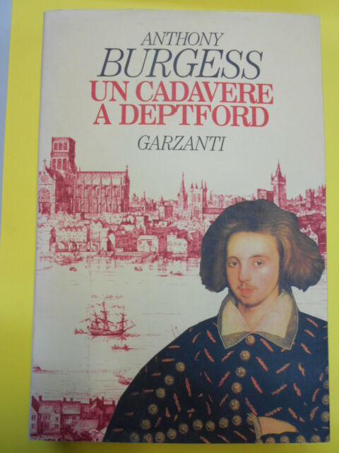 Burgess Anthony - Un cadavere a Deptford (2012)