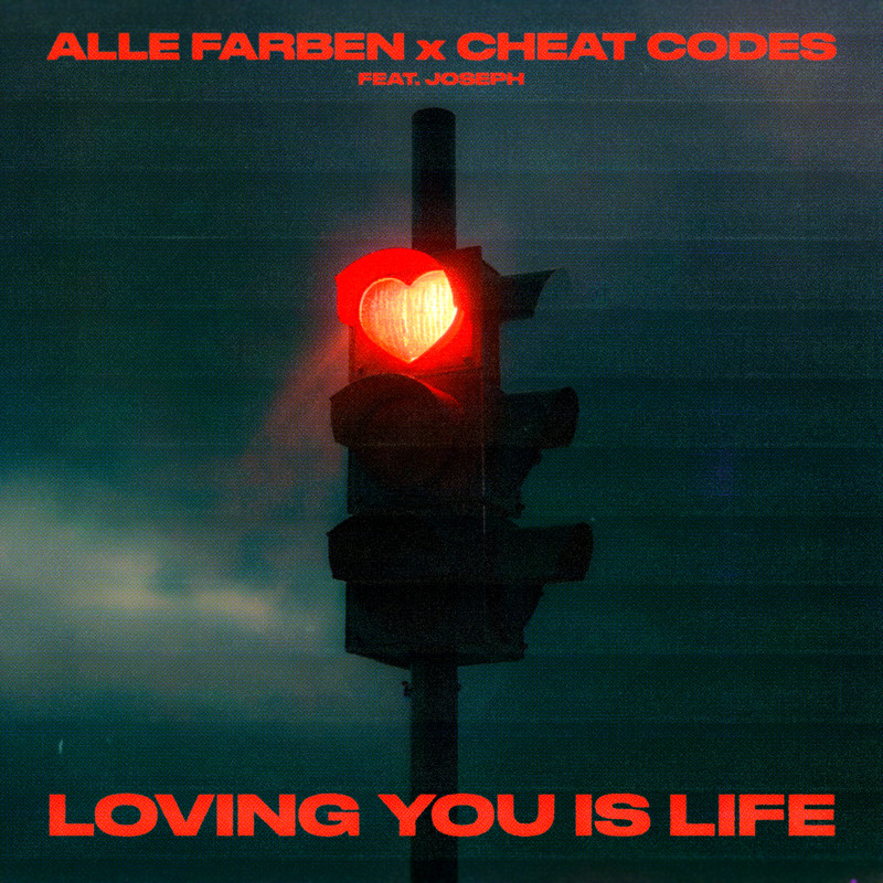 Alle Farben; Cheat Codes; Joseph - Loving You Is Life (Extended Mix)