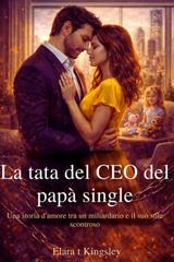 Elara T Kingsley – La tata del CEO del papà single (2026)
