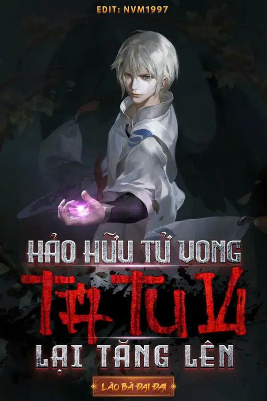 Hảo Hữu Tử Vong: Ta Tu Vi Lại Tăng Lên