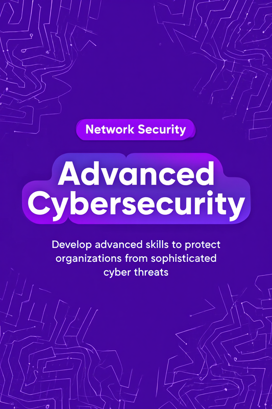 Advanced Cybersecurity