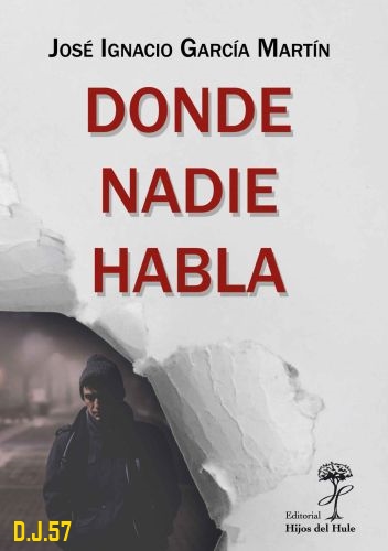 1 - Donde nadie habla - Jose Ignacio García Martín
