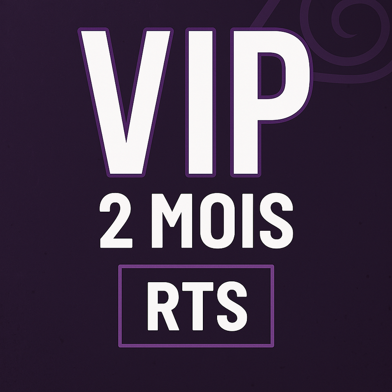2 mois VIP