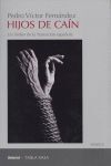 HIJOS DE CAIN, PEDRO VICTOR FERNANDEZ