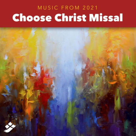 Various Artists - Choose Christ 2021 Additional Music (2020)