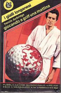 Francis Durbridge - Giocando a golf una mattina (1975)