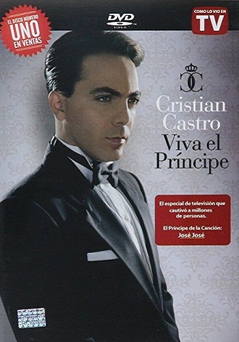 Cristian Castro: Viva El Principe Vol. 1