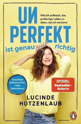 Lucinde-Hutzenlaub-Unperfekt-ist-genau-richtig.jpg