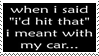 with my car