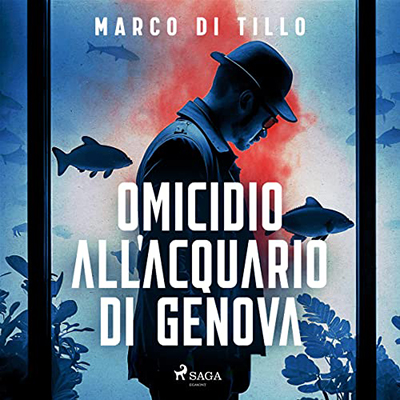 Marco Di Tillo - Omicidio all'acquario di Genova (2023) (mp3 - 128 kbps)