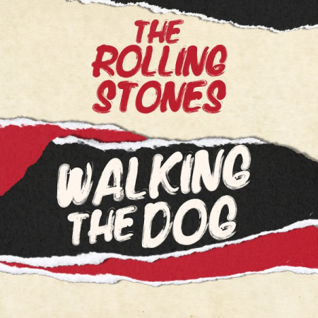 The Rolling Stones   Walking The Dog (2022)