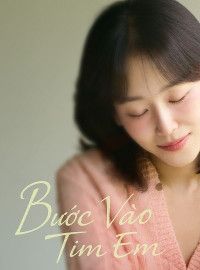 Bước Vào Tim Em
