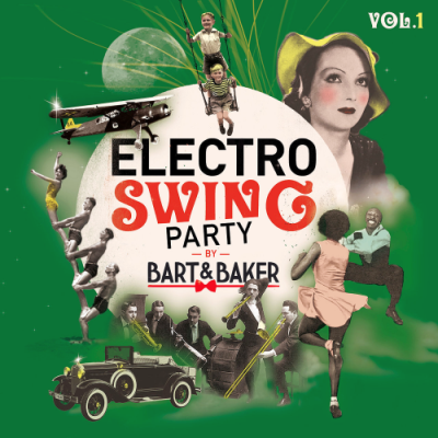 VA - Electro Swing Party by Bart&Baker Vol. 1 (2018)