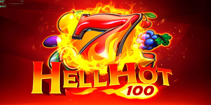 Langkah Awal Cuan Konsisten Di Slot Hell Hot 100