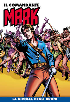 Il Comandante Mark a colori 146 - La rivolta degli uroni (2023)