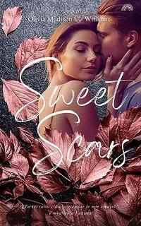 Olivia Madison Williams - Sweet Scars (2023)