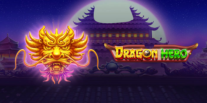 Cara Gacor Slot Dragon Hero Tanpa Banyak Modal