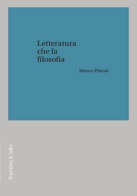 Marco Piazza - Letteratura che fa filosofia (2026)