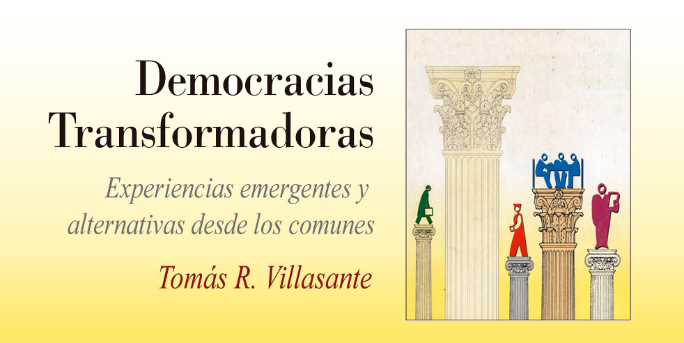 Cover1 Democracias Transformadoras - Democracias transformadoras experiencias emergentes y alternativas desde los comunes - Tomás R Villasante (Audiolibro Voz Humana)