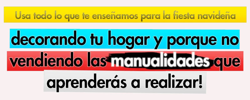 Usa todo lo que te enseñamos para la fiesta navideña decorando tu hogar y porque no vendiendo las manualidades que aprenderás a realizar!