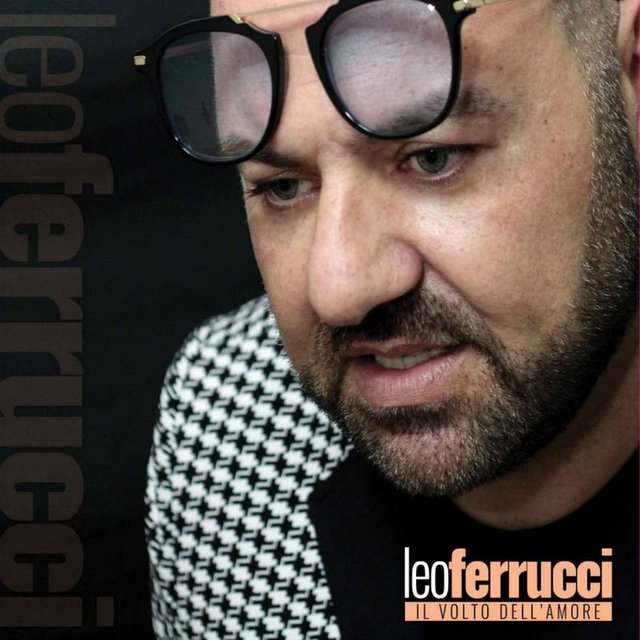 Leo Ferrucci - Il volto dell'amore (Album, Zeus Record Serie Oro, 2016) 320 Scarica Gratis