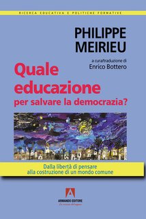 Philippe Meirieu - Quale educazione per salvare la democrazia? (2024)