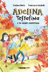 Cristina Marsi – Adelina Testafina e la chiave misteriosa (2026)