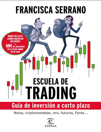 Escuela de trading - Francisca Serrano Ruiz (PDF) [VS]