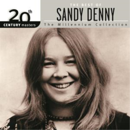 Sandy Denny   20th Century Masters: The Best Of Sandy Denny (2002)