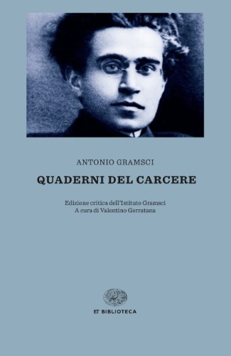 Antonio Gramsci - Quaderni del carcere (2021)