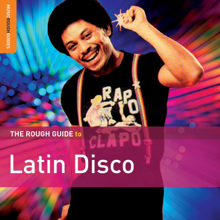 VA - The Rough Guide To Latin Disco (2016)