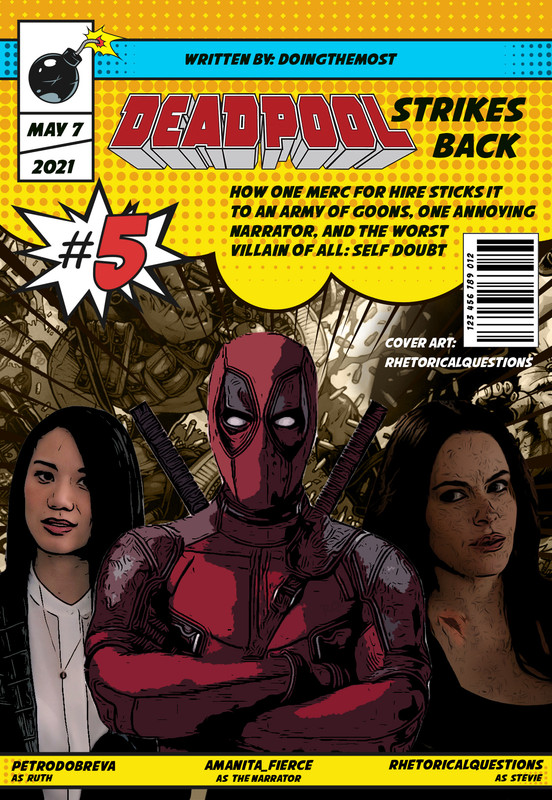 Deadpool Strikes Back! How One Merc For Hire Sticks It to an Army of Goons, One Annoying