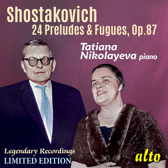 Dmitri Shostakovich, Tatiana Nikolayeva • 24 Preludes & Fugues (2015)  .flac  48.0 kHz 24 bits