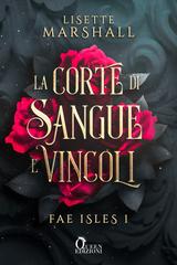 Lisette Marshall – Fae Isle Vol. 1. La Corte di Sangue e Vincoli (2026)