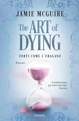 Jamie McGuire – The Art of Dying. Forti come l’uragano (2026)