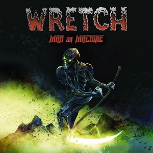 Re: Wretch (USA) / Heavy/Power/Thrash Metal