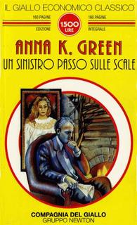 Anna K. Green - Un sinistro passo sulle scale (1996)
