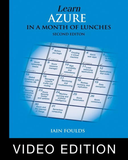Learn Azure in a Month of Lunches, 2E, video editions