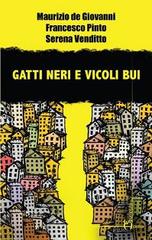 Maurizio de Giovanni, Francesco Pinto, Serena Venditto – Gatti neri e vicoli bui (2022)