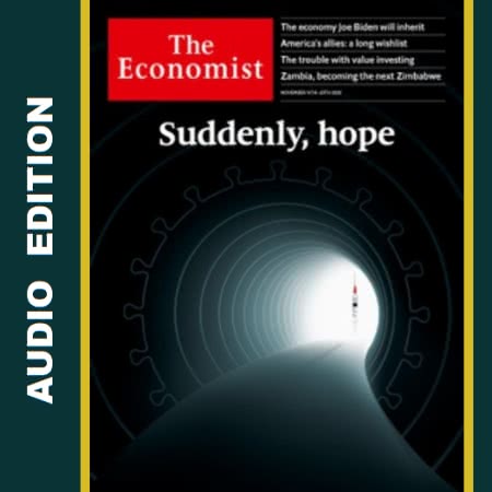 The Economist • Audio Edition • Issue 2020-11-14