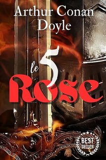 Arthur Conan Doyle - Le cinque rose (2023)