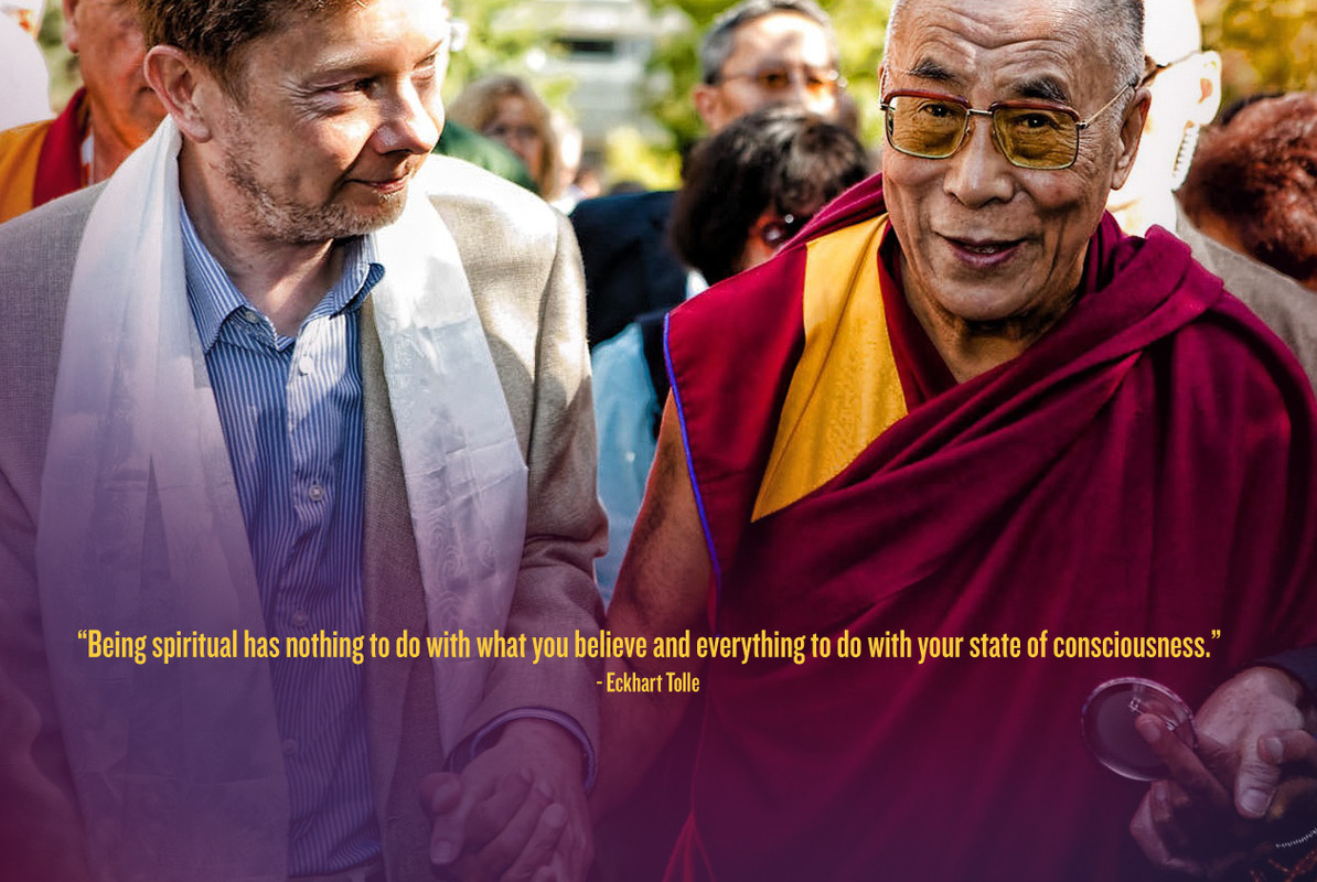 Eckhart Tolle & Dalai Lama (being spirital has nothing to do...)