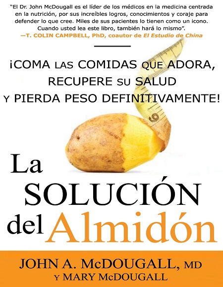 La solución del almidón - John McDougall y Mary McDougall (Multiformato) [VS]