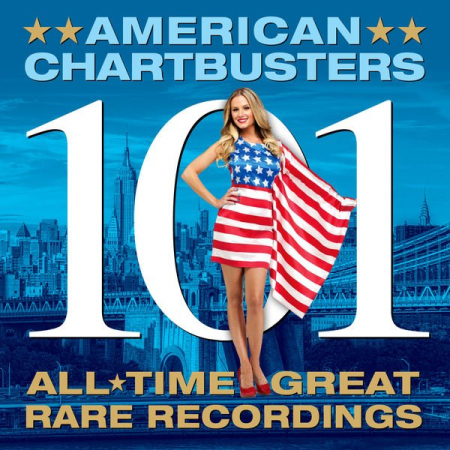 VA - American Chartbusters - 101 All Time Great Rare Recordings (2016)