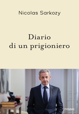 Nicolas Sarkozy - Diario di un prigioniero (2026)