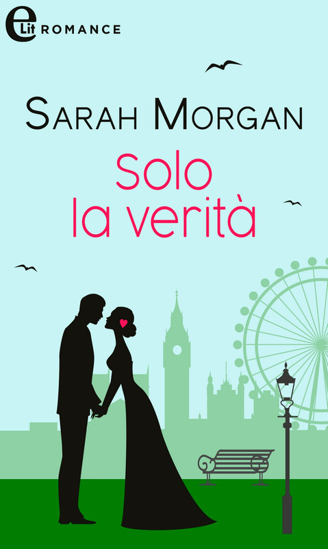 Sarah Morgan – I fratelli Santini Vol. 01. Solo la verità (2022)