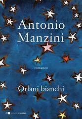Antonio Manzini – Orfani bianchi (2016)